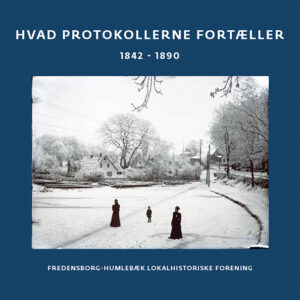 Hvad protokollerne fortæller 1842-1890